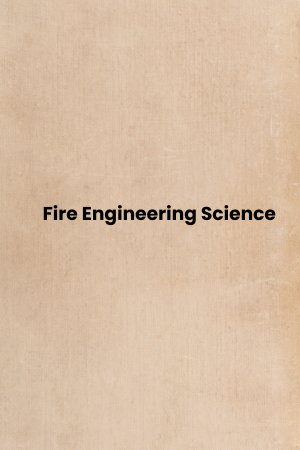 Fire Engineering Science