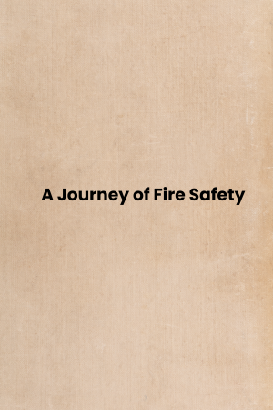 A Journey of Fire Safety